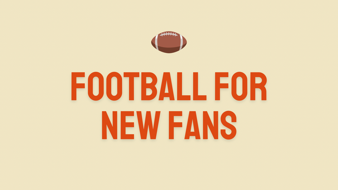 Football for New Fans