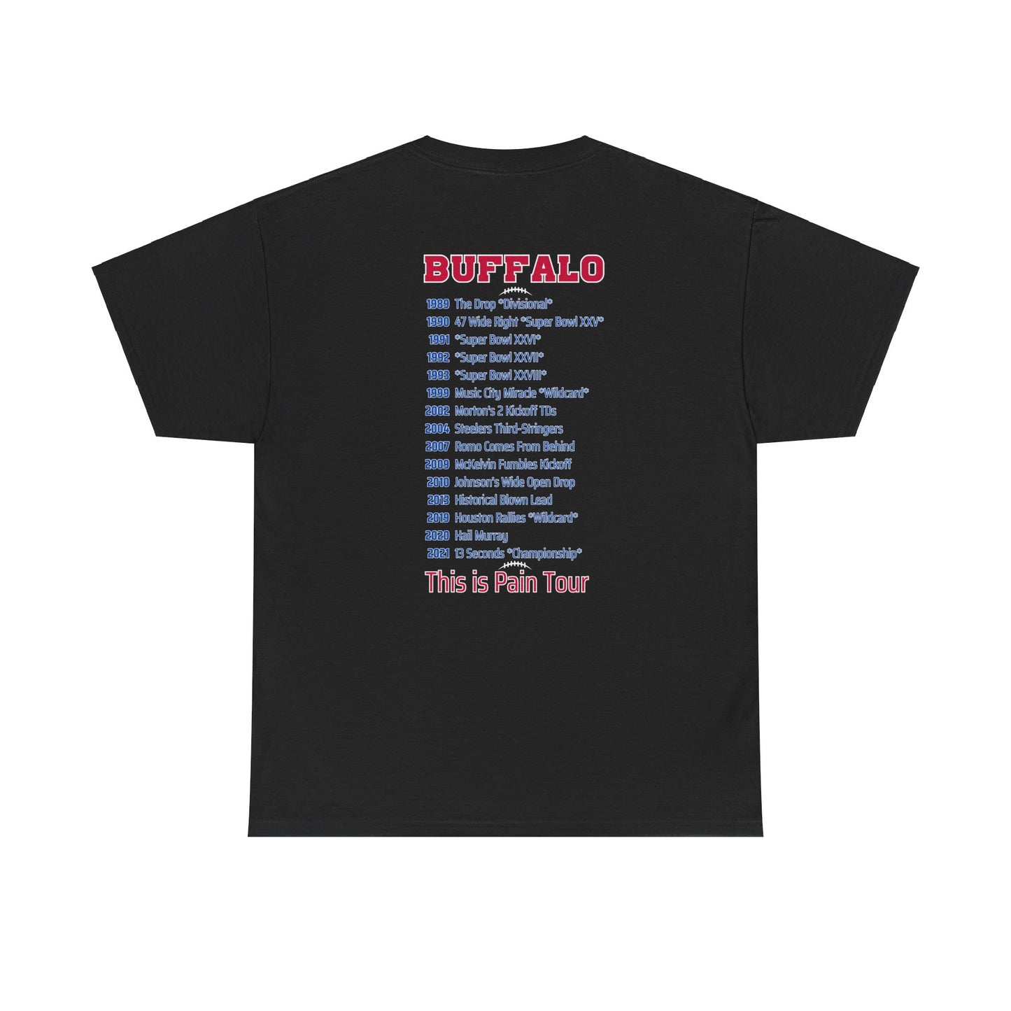 Buffalo Mafia Pain Tour Shirt