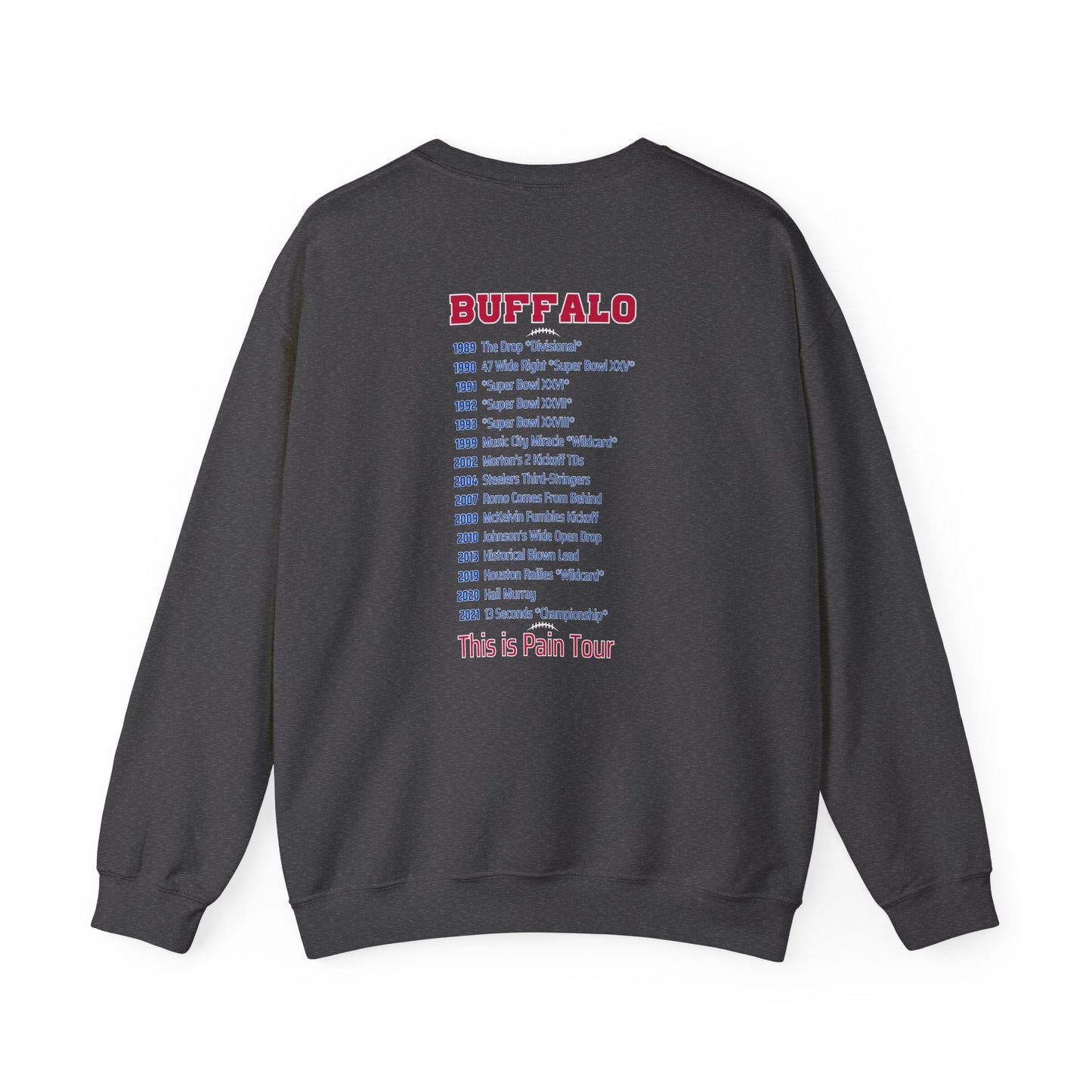 Buffalo Mafia Pain Tour Sweater