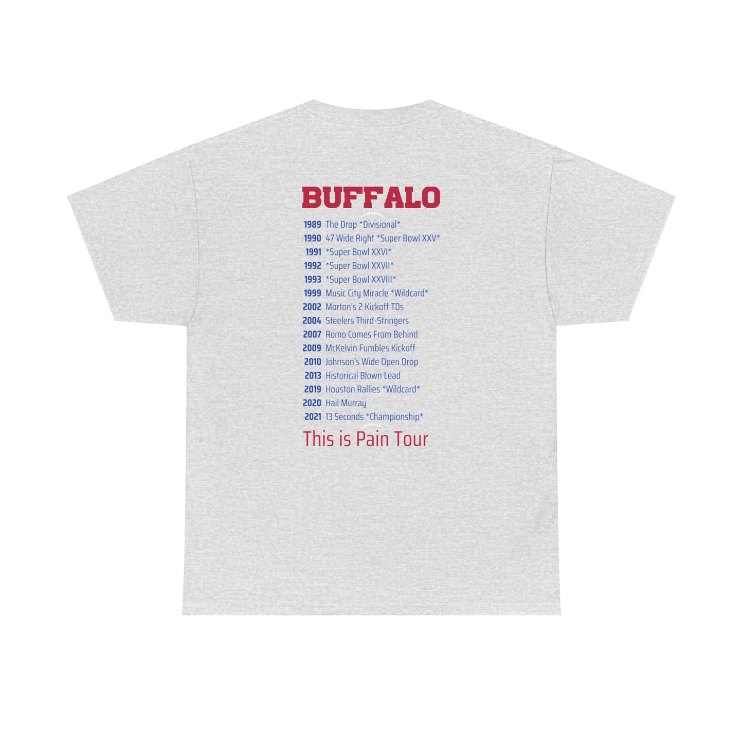 Buffalo Mafia Pain Tour Shirt