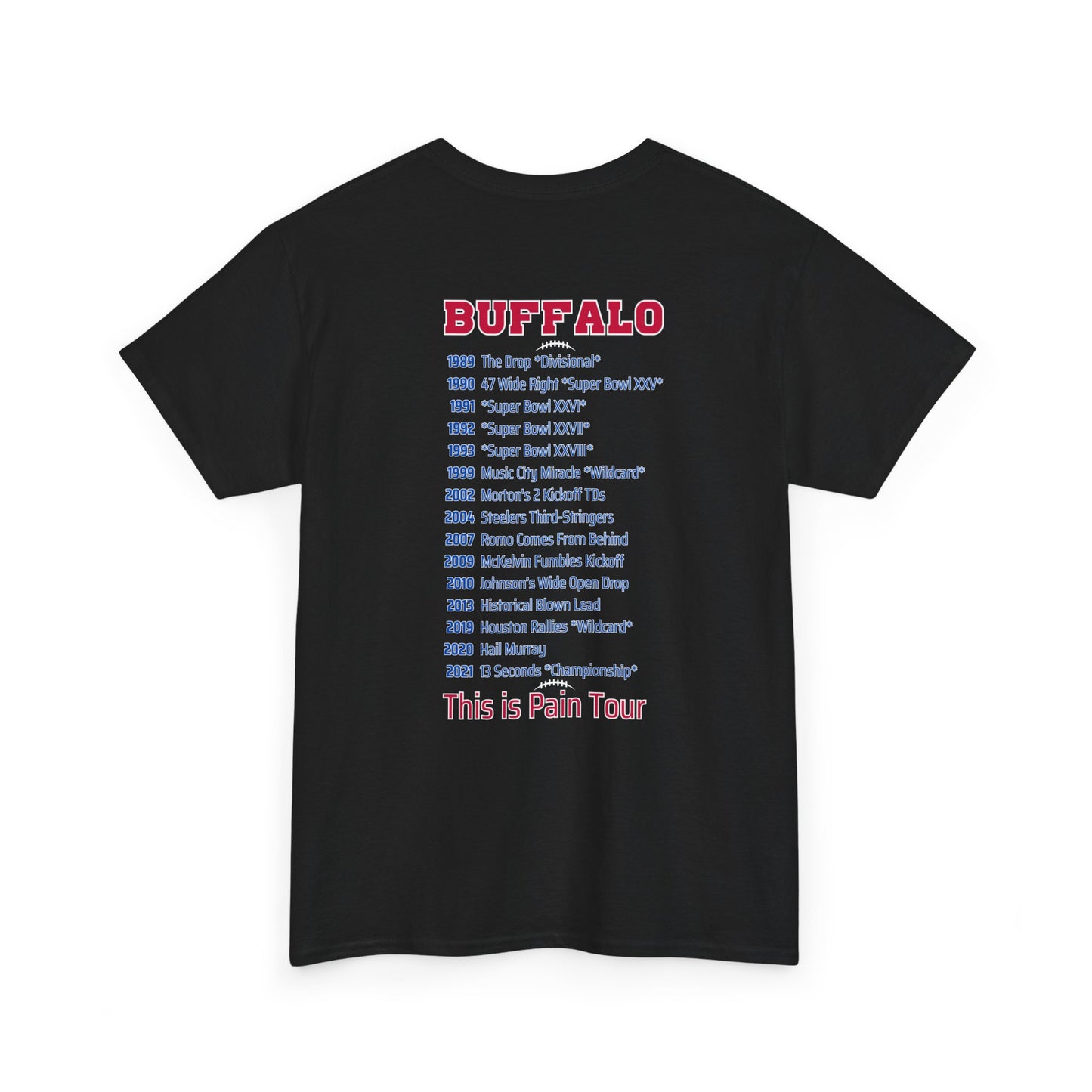 Buffalo Mafia Pain Tour Shirt