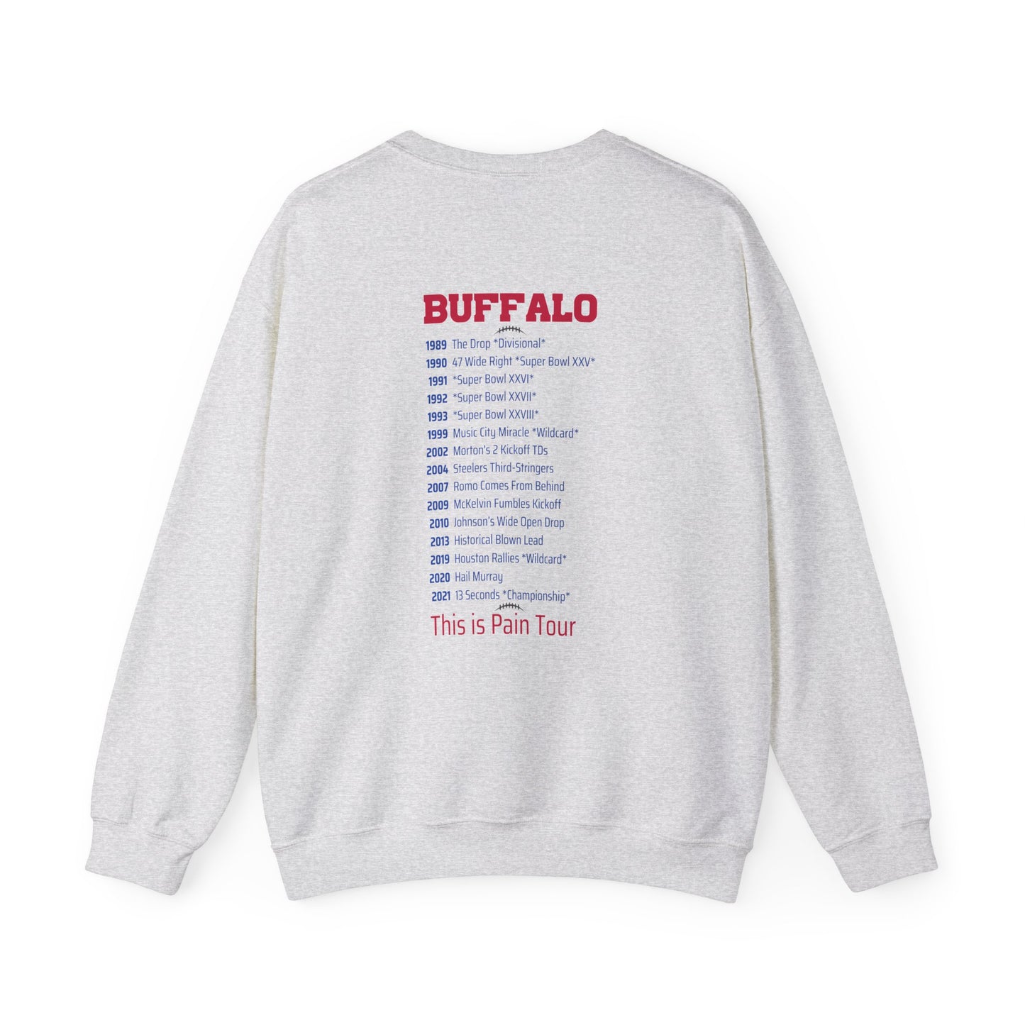 Buffalo Mafia Pain Tour Sweater