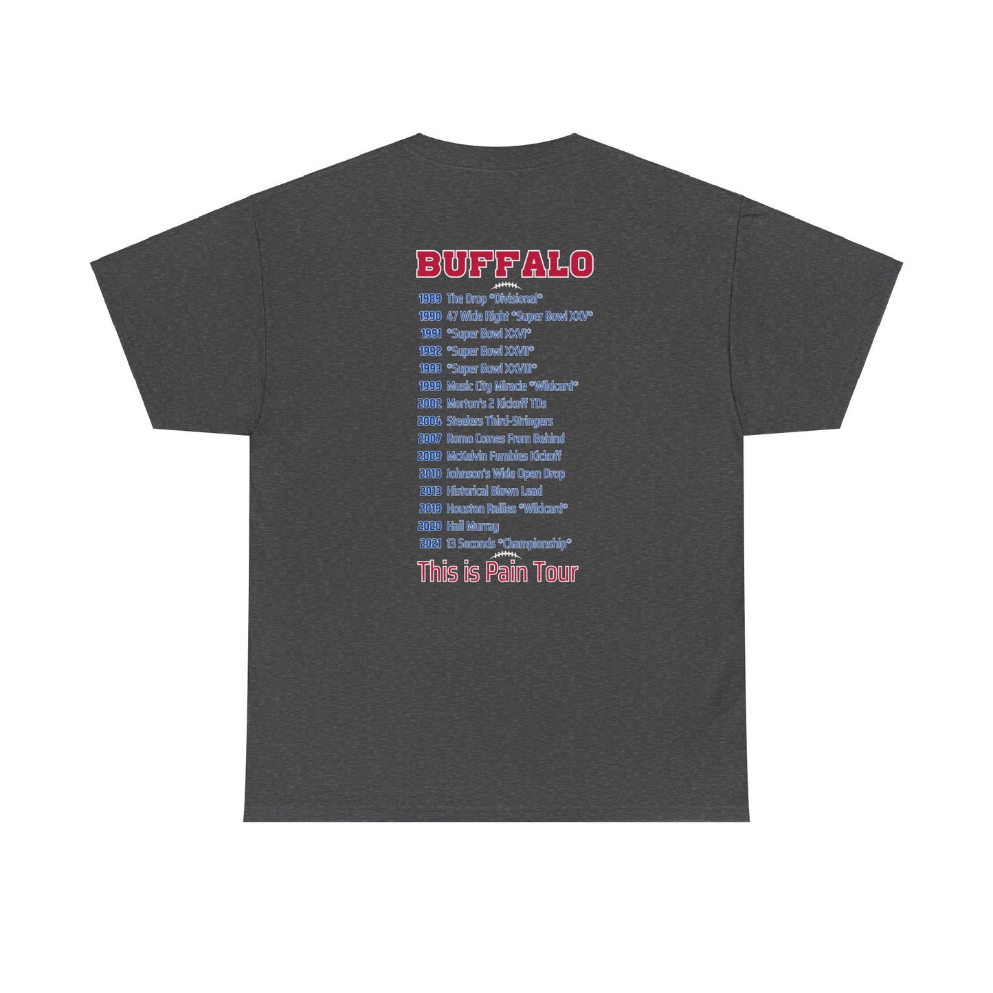 Buffalo Mafia Pain Tour Shirt