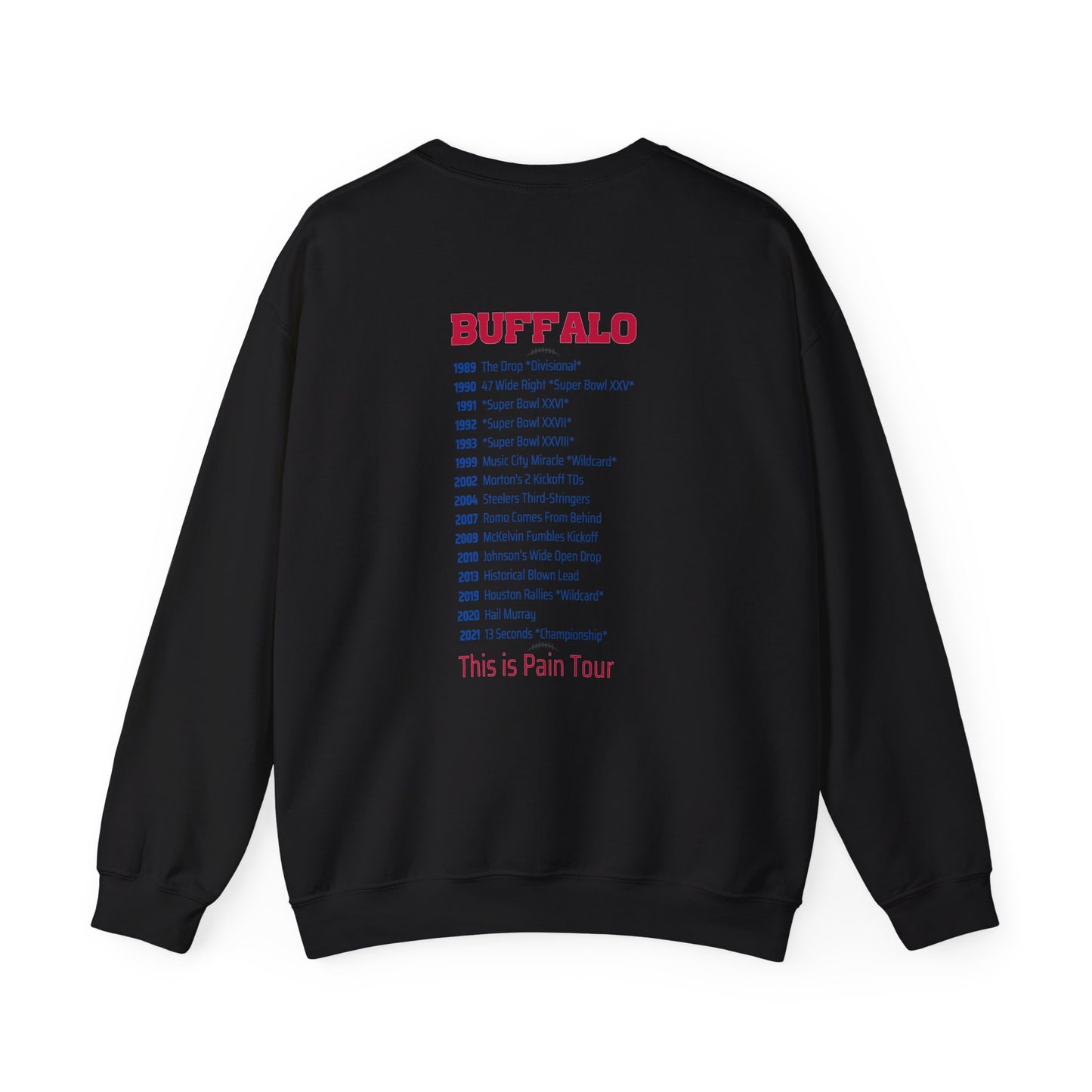 Buffalo Mafia Pain Tour Sweater