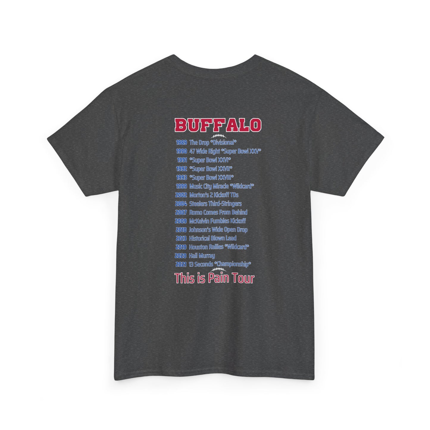 Buffalo Mafia Pain Tour Shirt